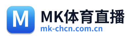 MK体育直播